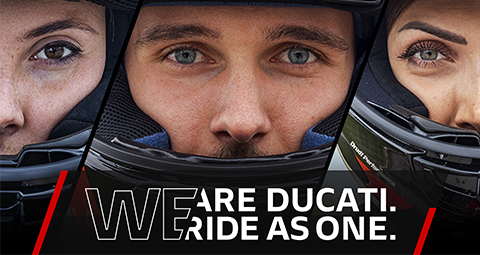 We are Ducati. We Ride As One.